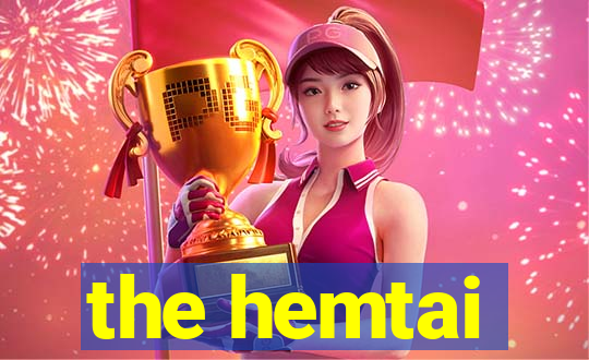 the hemtai